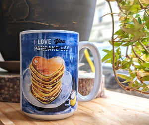 Mug. I love you X Pancake day!
