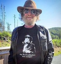 Load image into Gallery viewer, Tee. Any Newfoundlanders Here Tonight?!
